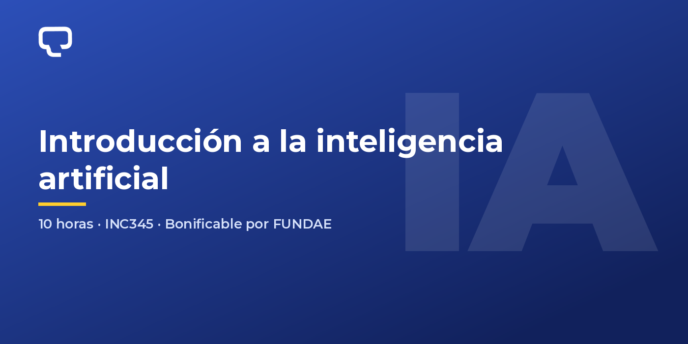 Portada del curso INC345 Introducción a la inteligencia artificial de 10 horas de CGD